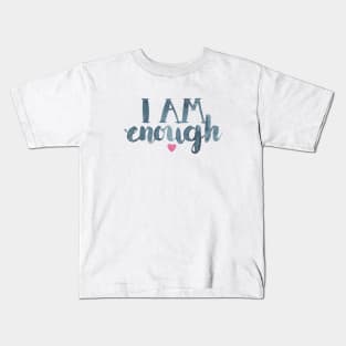 I Am Enough Kids T-Shirt